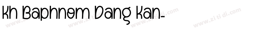 Kh Baphnom Dang Kan字体转换